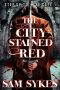 [Bring Down Heaven 01] • The City Stained Red